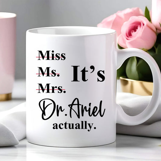 Personalized PhD Doctor Mug with Name, 11oz/15oz Two Tone Ceramic Coffee Tea Mug, PhD College Graduate Keepsake, Graduation Gift for Doctorate